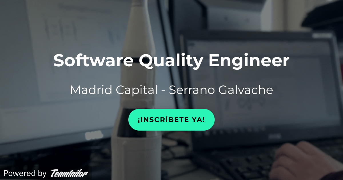 Software Quality Engineer - ARQUIMEA