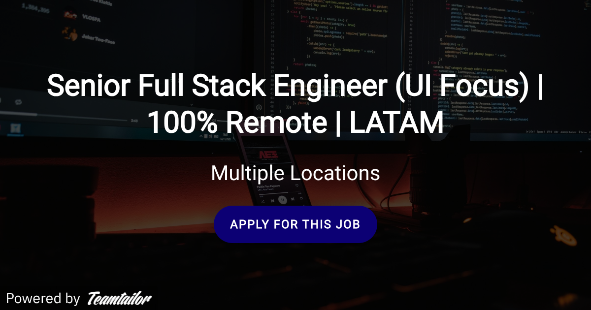 Senior Full Stack Engineer (UI Focus) | 100% Remote | LATAM - Prometeo ...