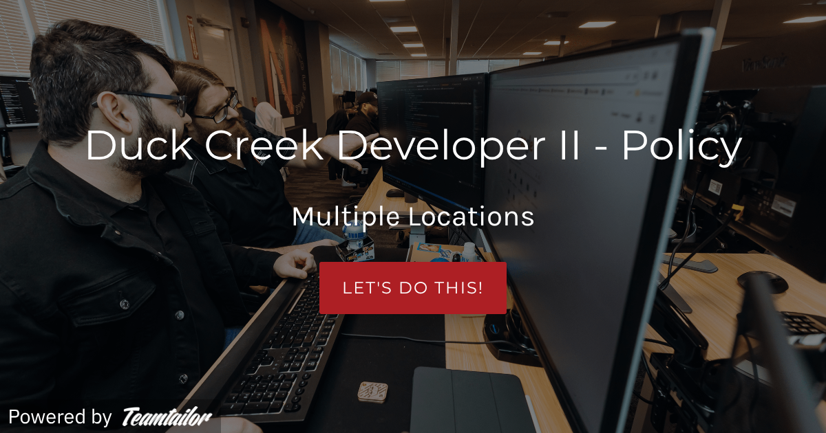 Duck Creek Developer II - Policy - Next Level Solutions
