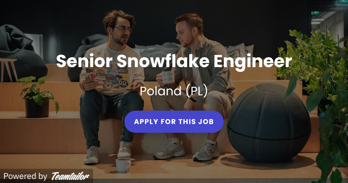 Engineer Snowflake Senior Snowflake Engineer - Spyrosoft
