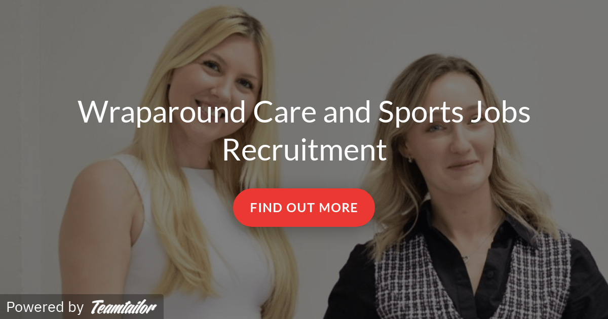Wraparound Care and Sports Jobs Love Childcare Recruitment