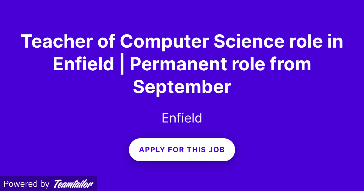 Teacher of Computer Science role in Enfield | Permanent role from ...