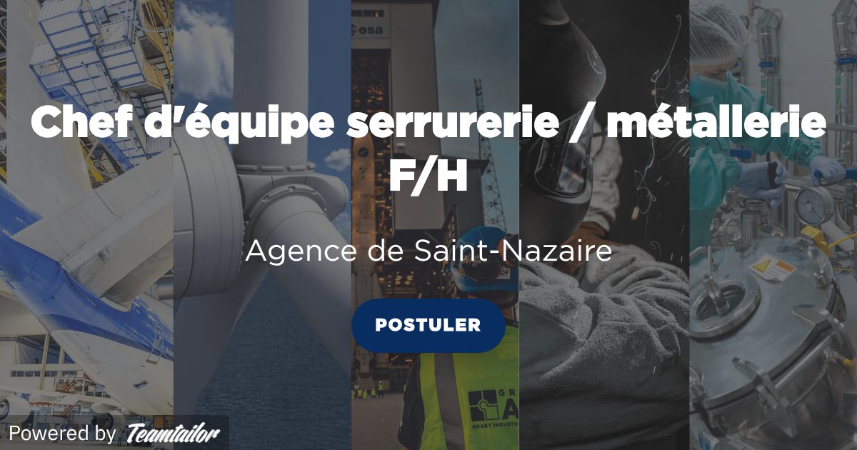 Chef d'équipe serrurerie / métallerie F/H - GROUPE ADF