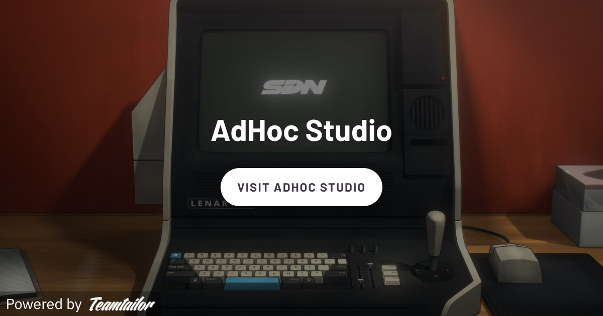 Come Work with Us! - AdHoc Studio