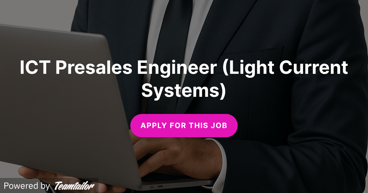 ICT Presales Engineer (Light Current Systems) - Seamless Specialized ...