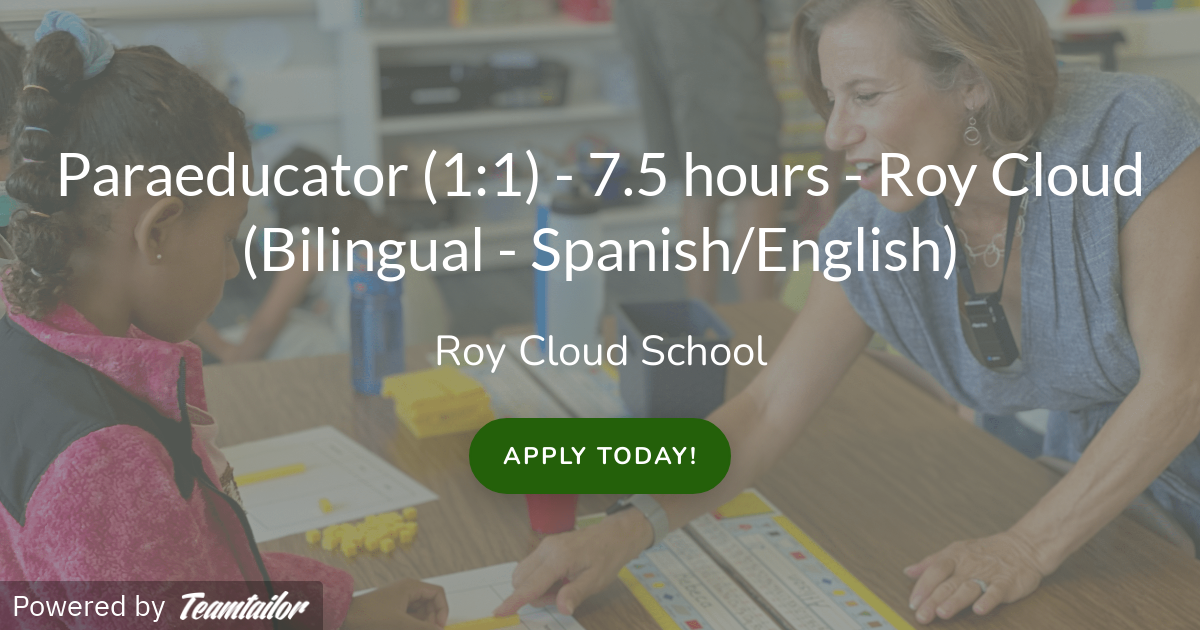 Paraeducator (11) 7.5 hours Roy Cloud Redwood City School District