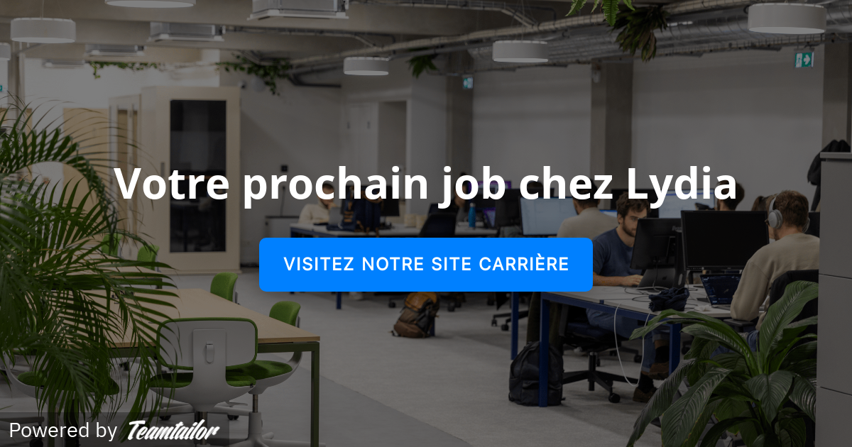 Votre prochain job chez Lydia Lydia Solutions