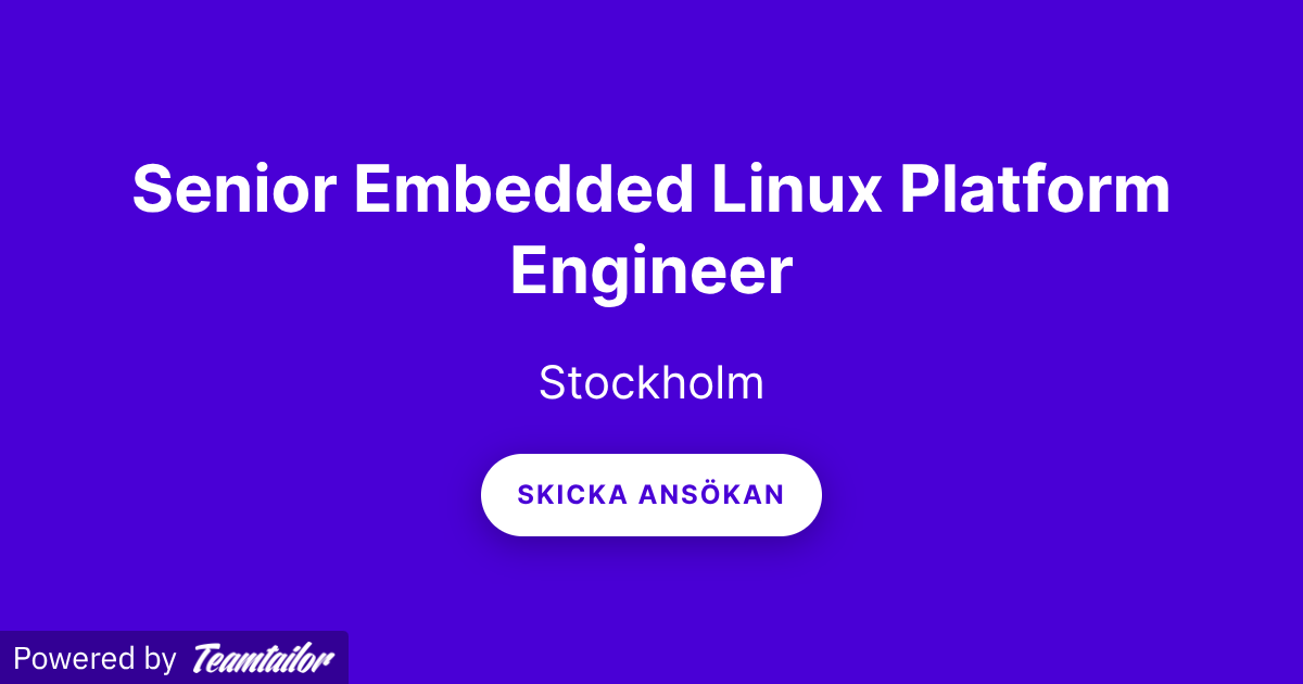Senior Linux Developer Senior Embedded Linux Platform Engineer - Adavo AB
