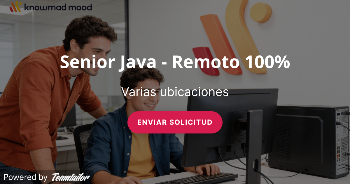 Senior Java - Remoto 100% - knowmad mood
