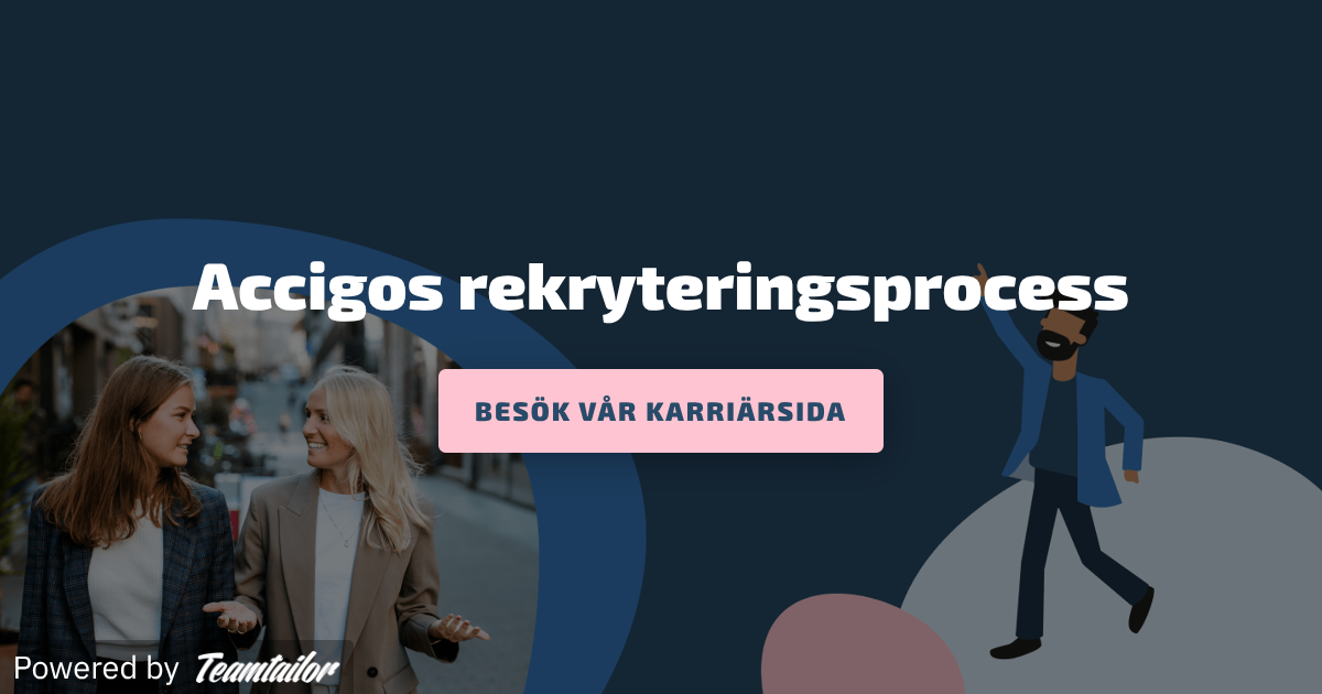 Accigos rekryteringsprocess - Accigo