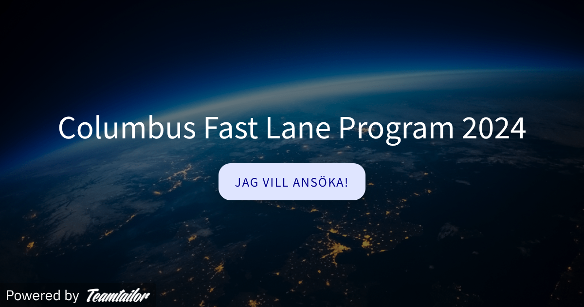 Columbus Fast Lane Program 2024 - Columbus Sweden, Poland, Germany ...