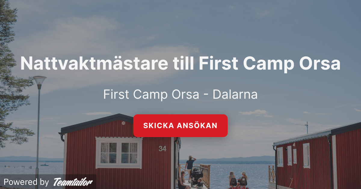 Nattvaktmästare till First Camp Orsa - First Camp