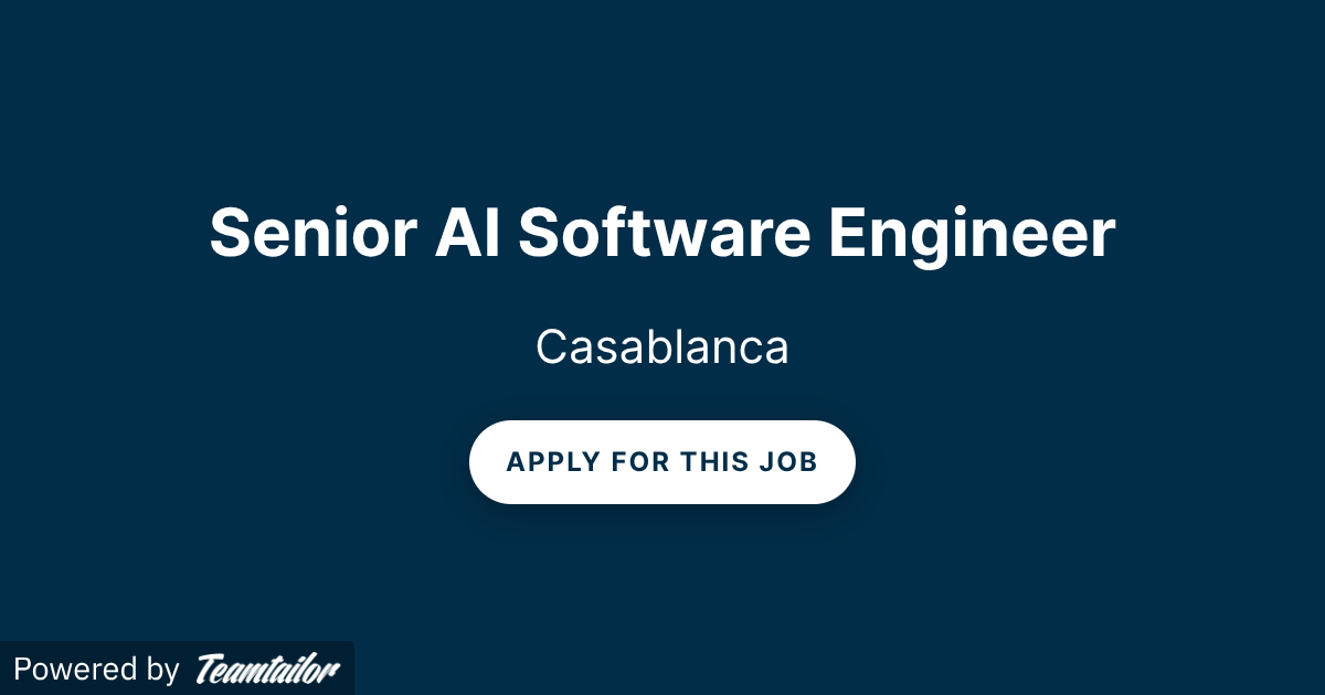 Senior AI Software Engineer - Morocco