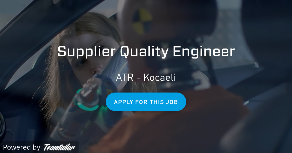 Supplier Quality Engineer Autoliv Turkey