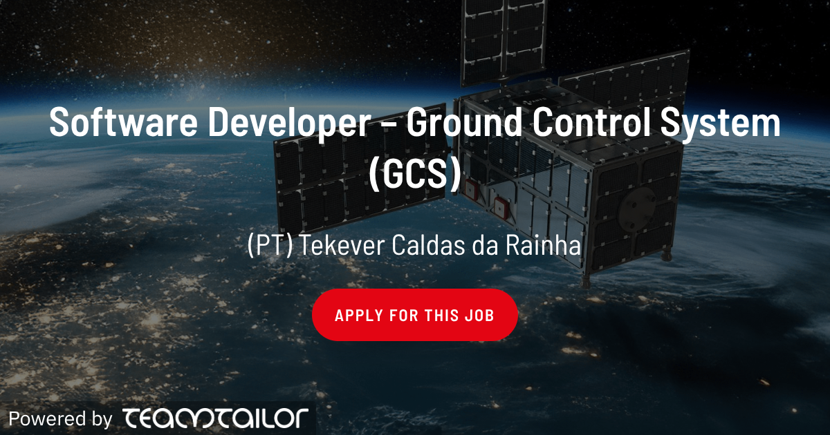 Software Developer – Ground Control System (GCS) - Tekever