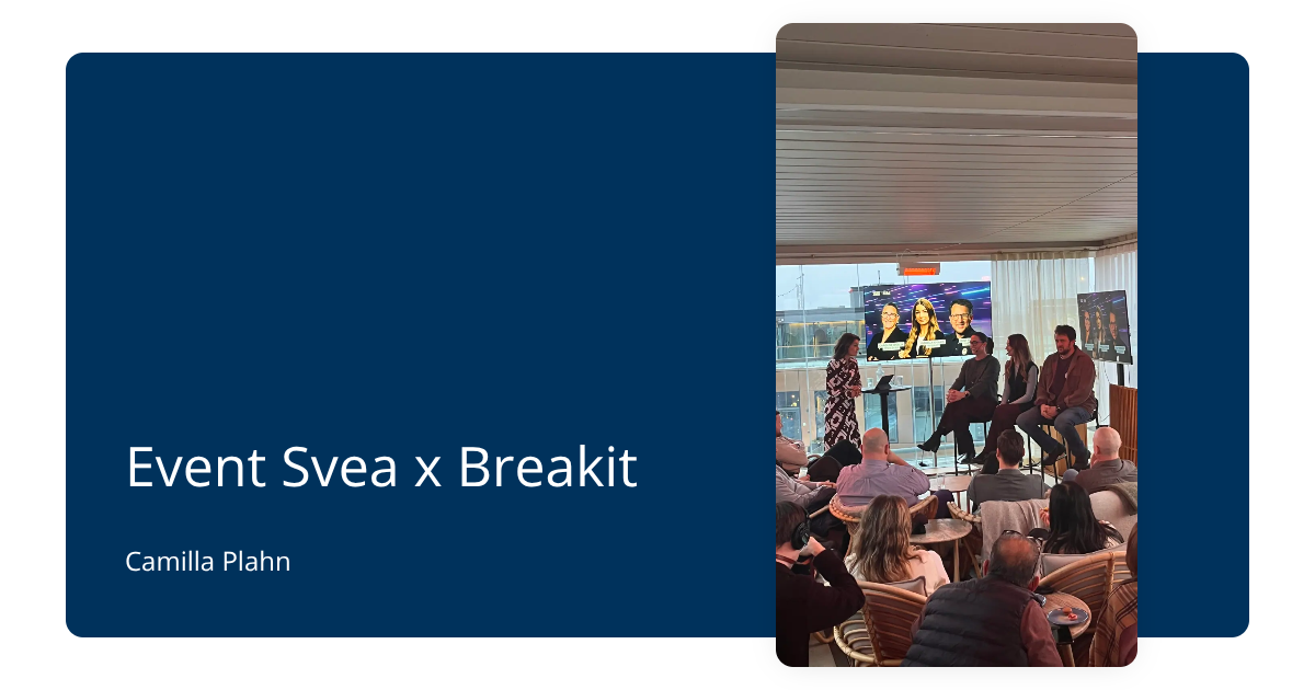 Event Svea x Breakit - Team stories - Svea