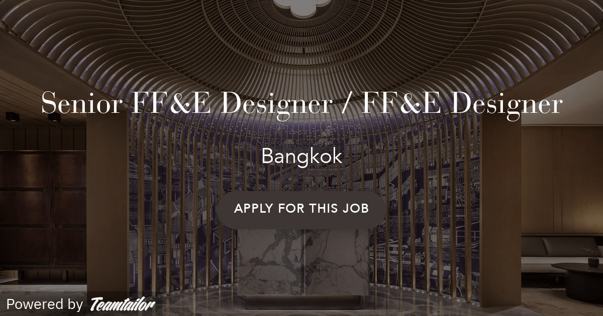 Senior FF&E Designer / FF&E Designer HBA / Hirsch Bedner Associates