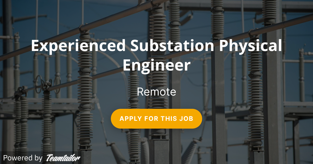 Experienced Substation Physical Engineer - Ampirical