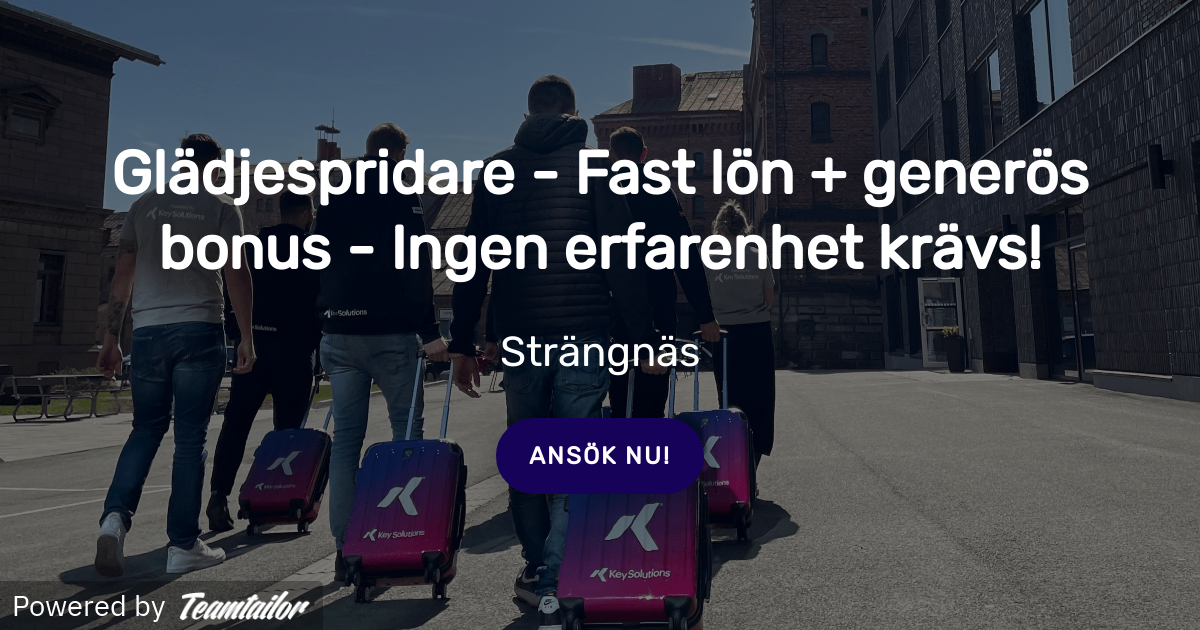 Glädjespridare Fast lön + generös bonus Ingen erfarenhet krävs