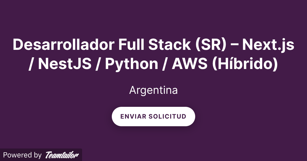 Desarrollador Full Stack (SR) – Next.js / NestJS / Python / AWS ...