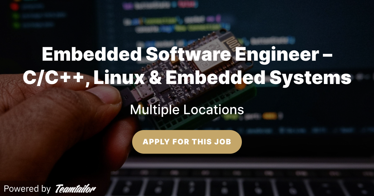 Embedded Software Engineer – C/C++, Linux & Embedded Systems - Multiply ...