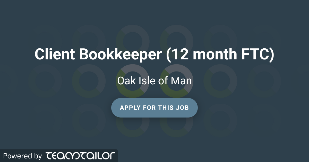 Teams User Client Client Bookkeeper (12 month FTC) - Oak