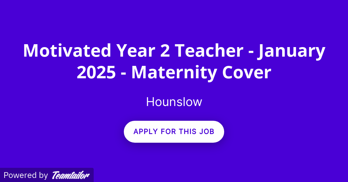 Motivated Year 2 Teacher January 2025 Maternity Cover Wayman