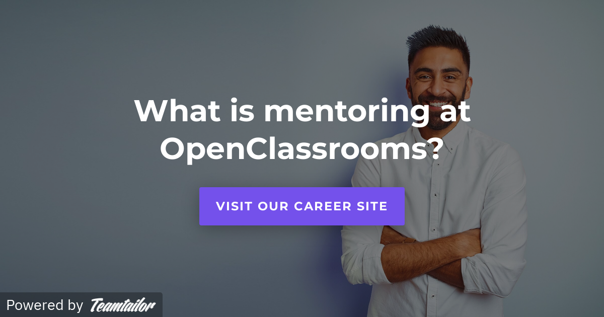 What is mentoring at OpenClassrooms? - Mentorship - OpenClassrooms