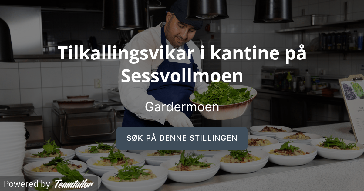 Tilkallingsvikar i kantine på Sessvollmoen Compass Group