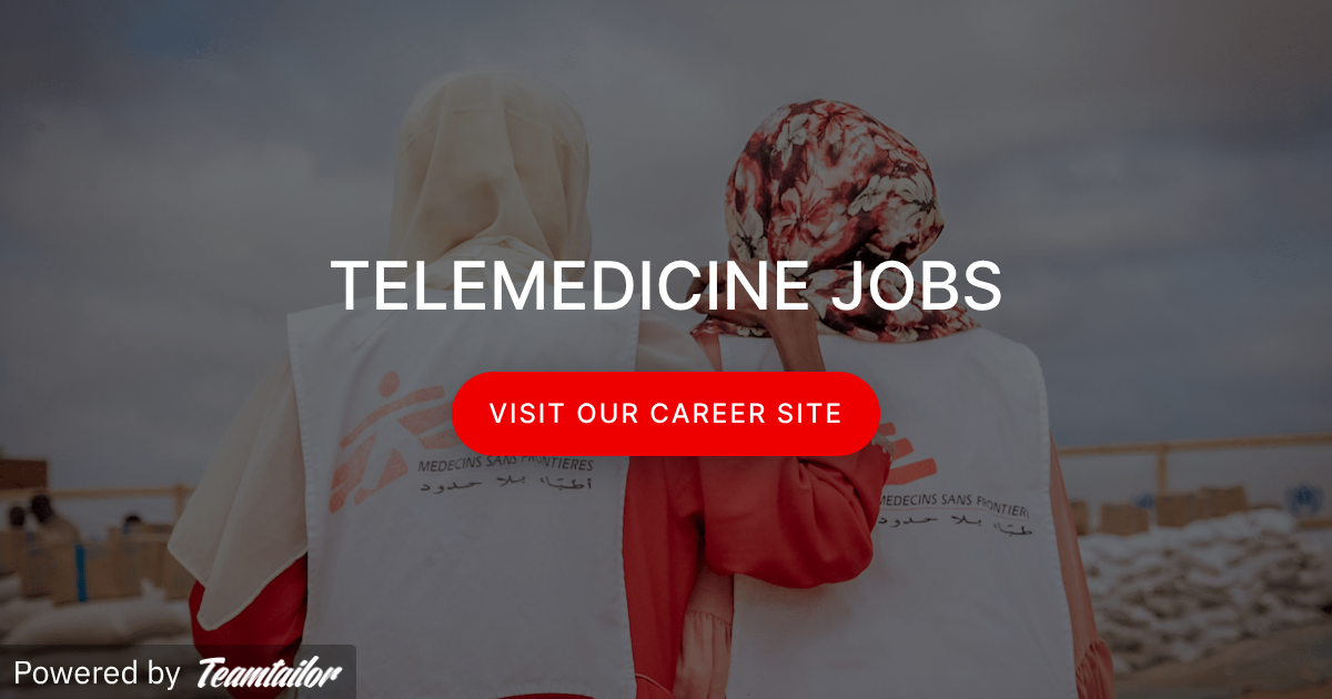 Volunteer with Telemedicine - Doctors Without Borders / Médecins Sans ...