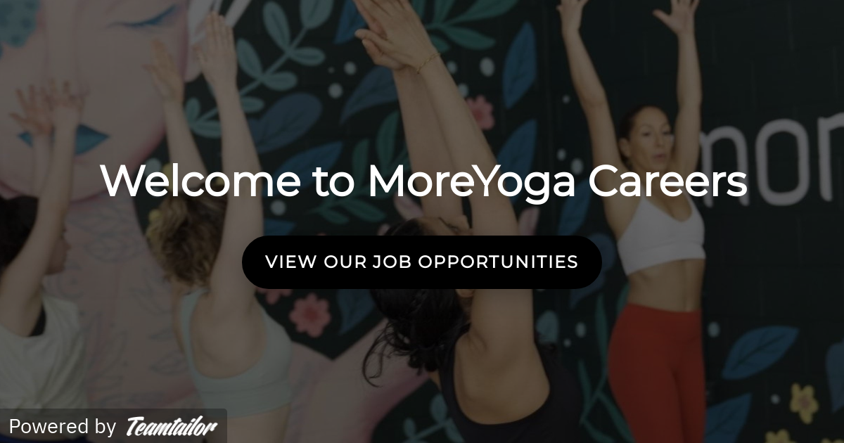 Welcome To MoreYoga Careers MoreYoga welcome-to-moreyoga-careers-moreyoga