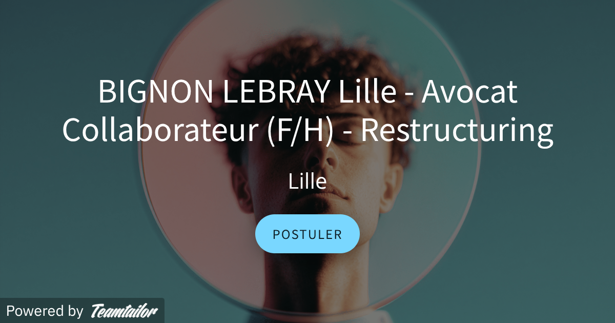 Restructuring Associate Lawyer – Bignon Lebray (Lille/Paris)