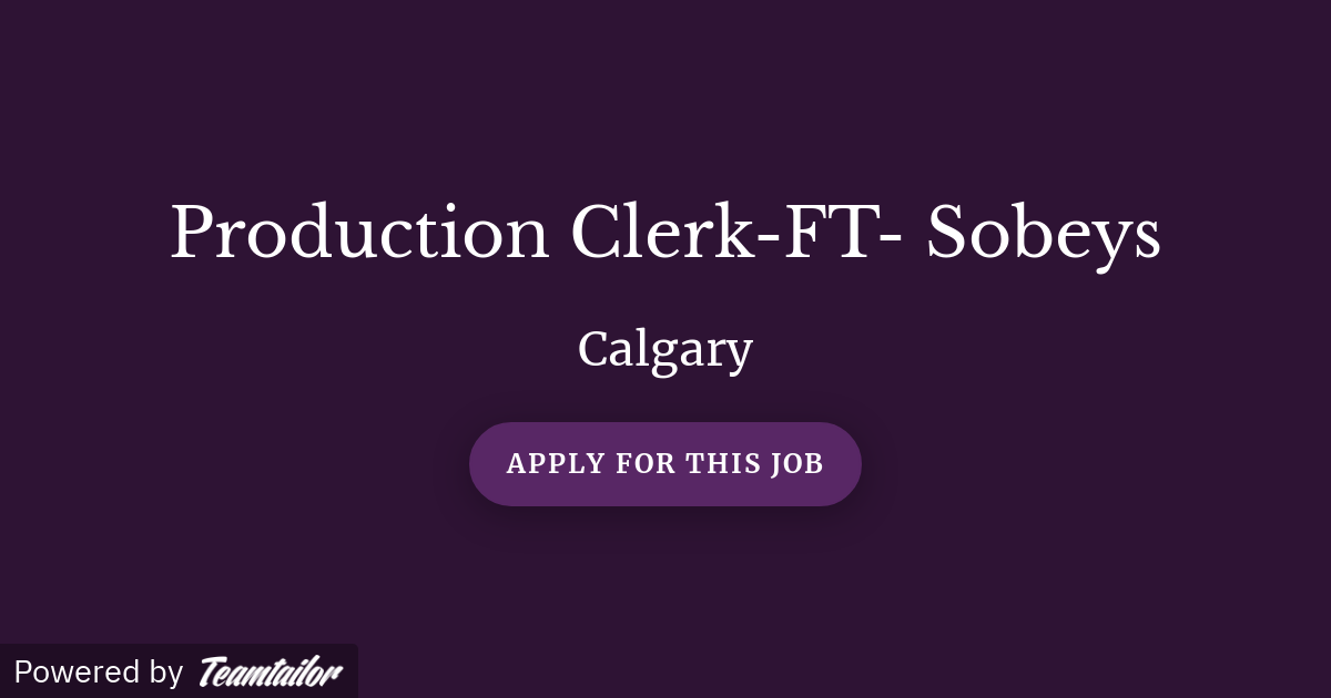 Production ClerkFT Sobeys Diverse Workforce
