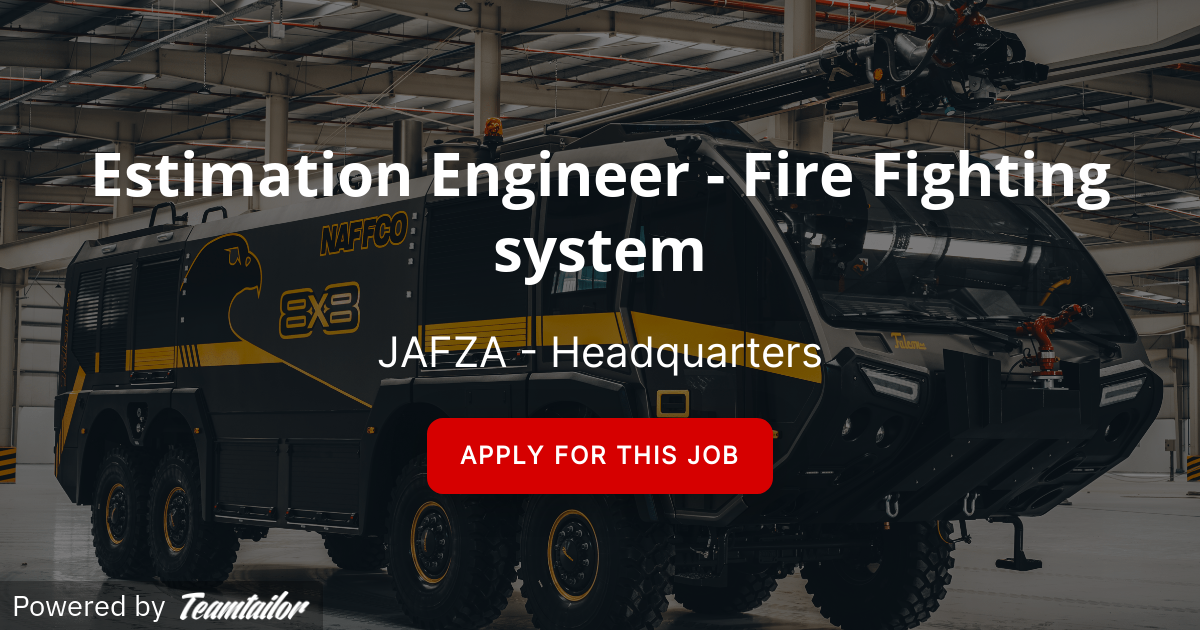 Estimation Engineer - Fire Fighting system - NAFFCO