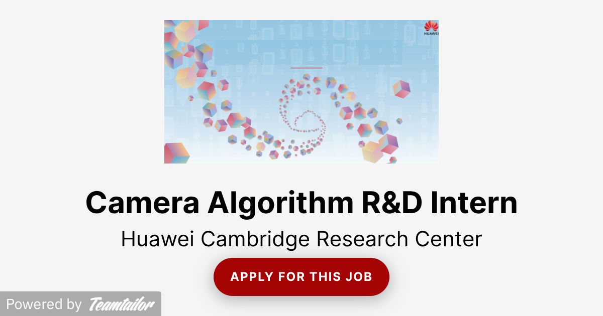 Camera Algorithm R&D Intern - Huawei R&D UK