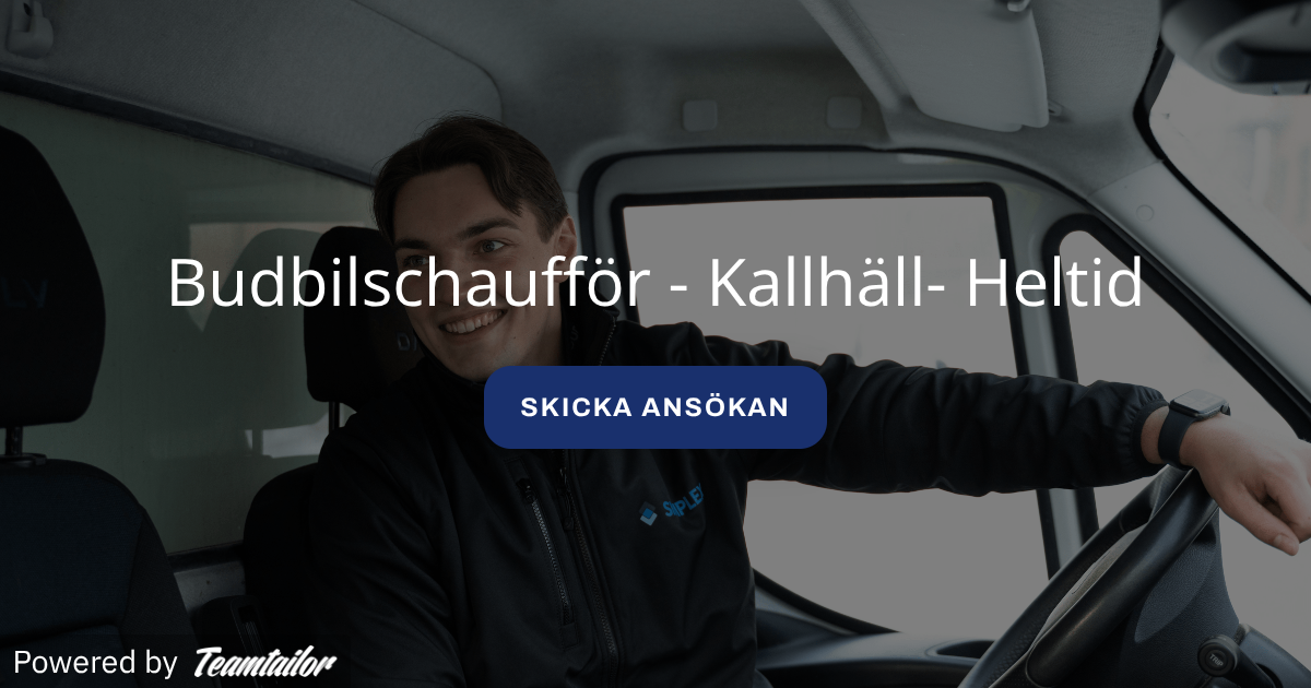 Budbilschaufför - Kallhäll- Heltid - Simplex Bemanning AB