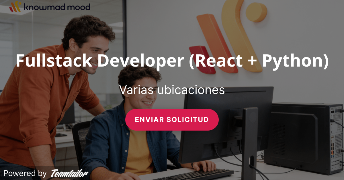 Fullstack Developer (React + Python) - knowmad mood