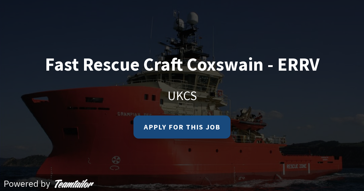Fast Rescue Craft Coxswain - ERRV - North Star Shipping