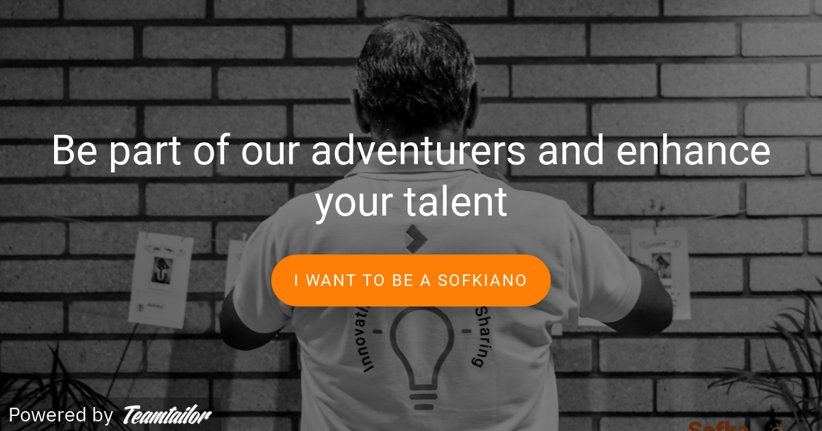 Sofka Rts Be part of our adventurers and enhance your talent - Sofka