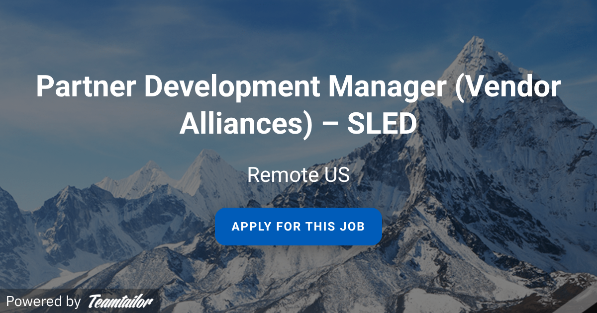 Partner Development Manager (Vendor Alliances) – SLED - Climb Global ...