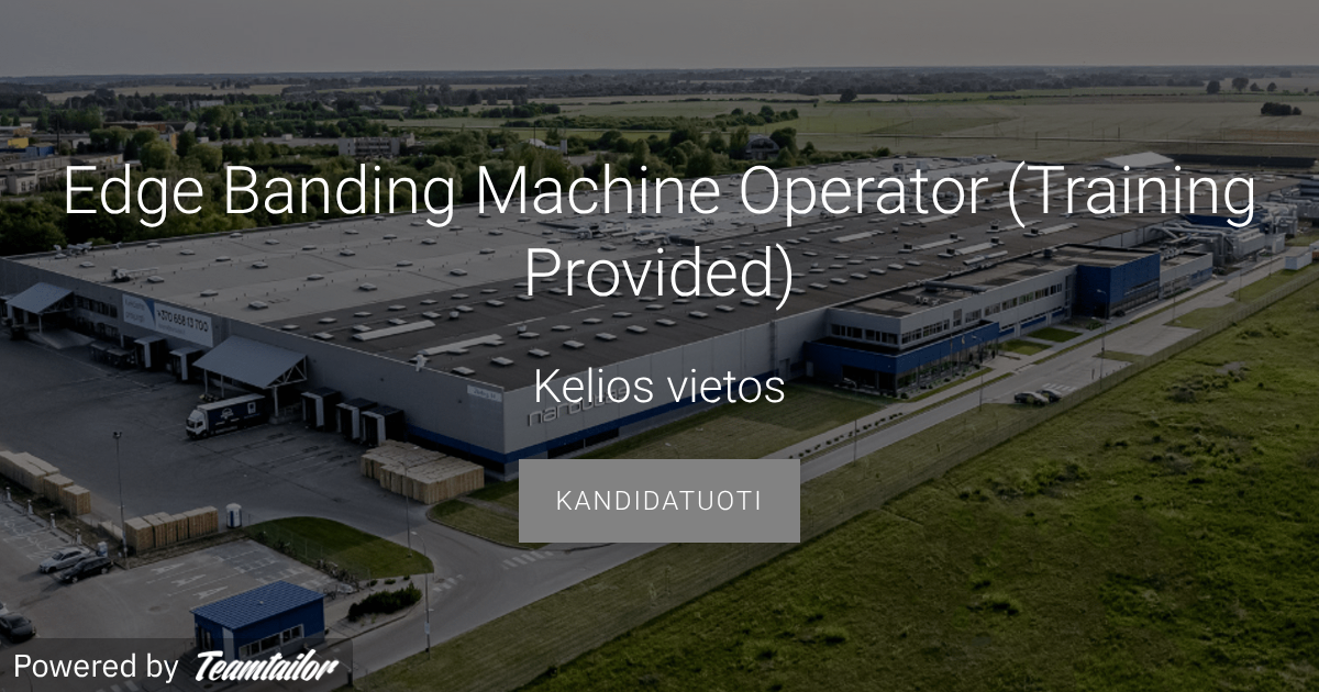 Edge Banding Machine Operator (Training Provided) - NARBUTAS