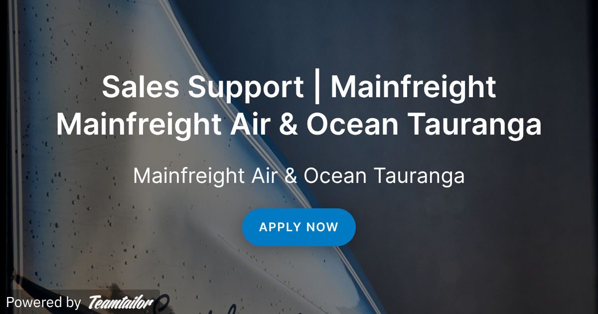 Sales Support | Mainfreight Mainfreight Air & Ocean Tauranga ...