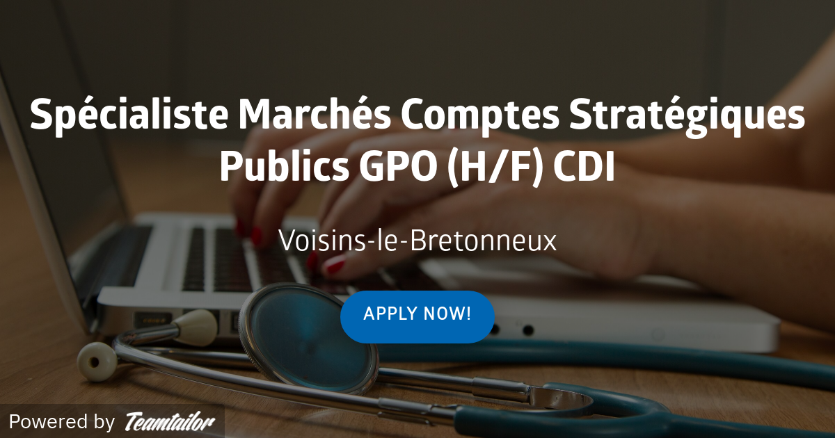 Spécialiste Marchés Comptes Stratégiques Publics GPO (H/F) CDI