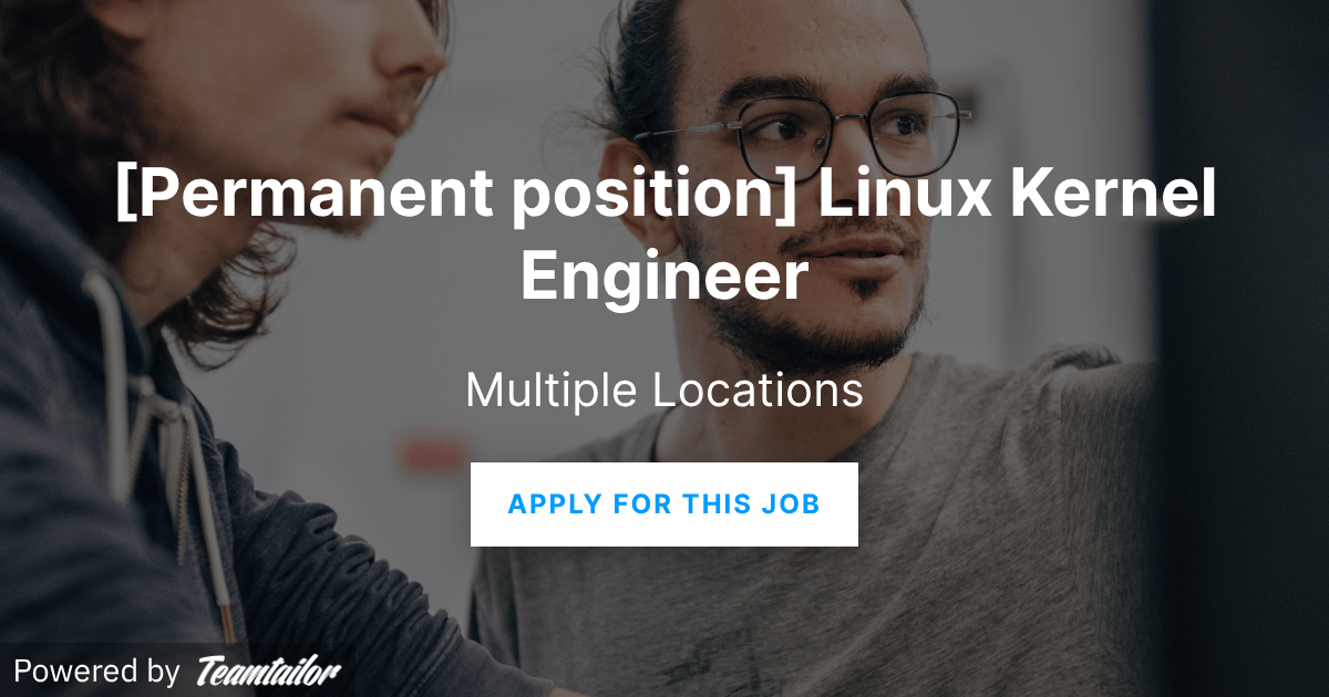 [Permanent position] Linux Kernel Engineer - SiPearl